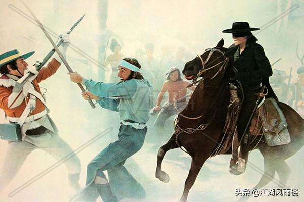 经典影片《佐罗》，一位来自西方的侠客，在南美惩奸除恶